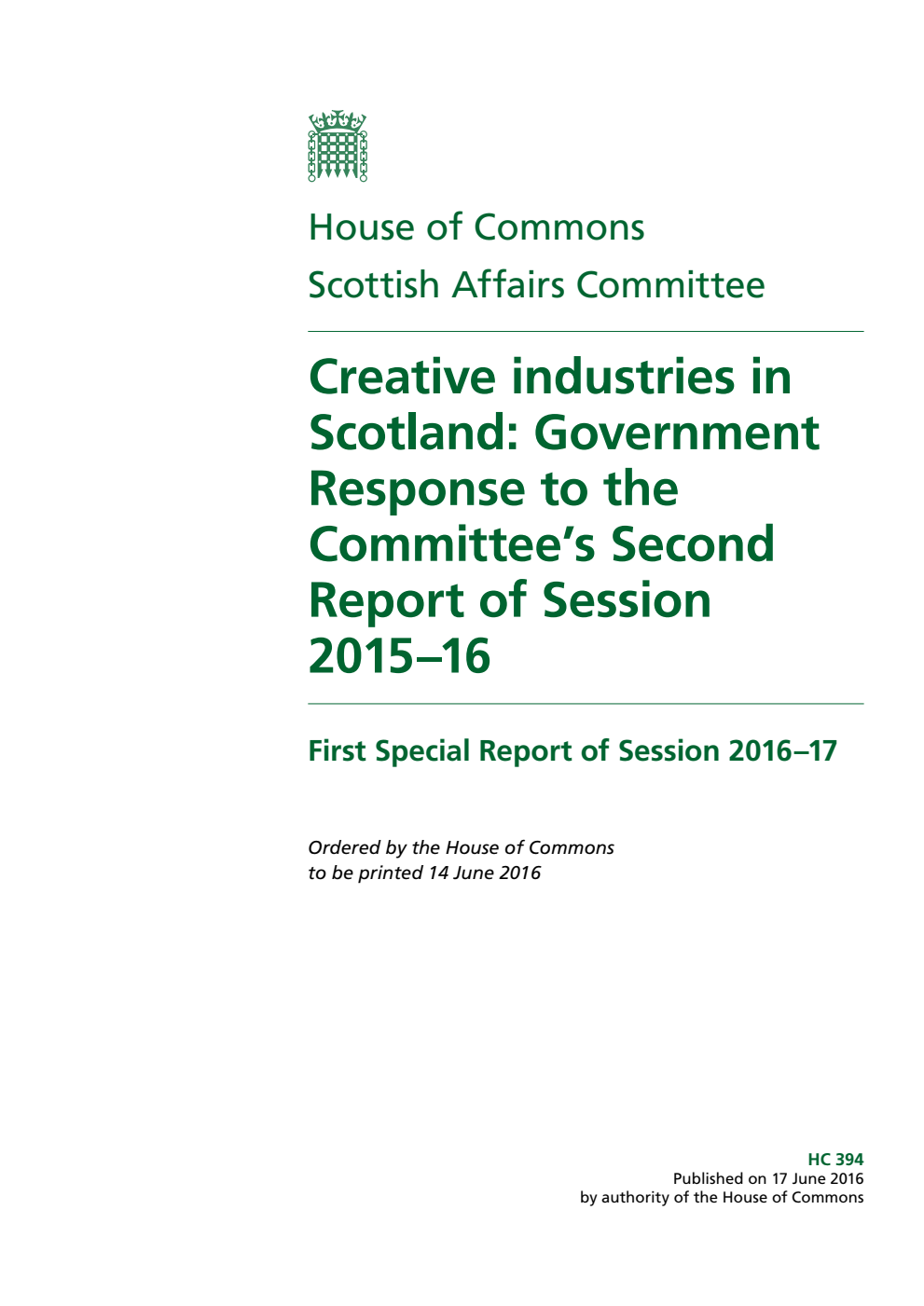 Scottish Affairs Committee 1st Special Report. Creative industries in Scotland: Government Response to the Committee’s Second Report of Session 2015–16