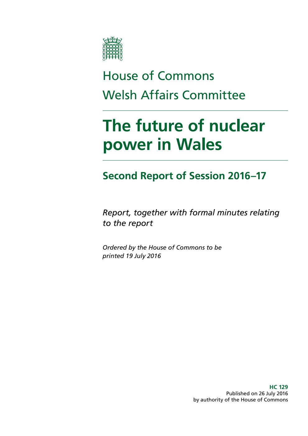Welsh Affairs Committee 2nd Report. The future of nuclear power in Wales Volume 1. Report