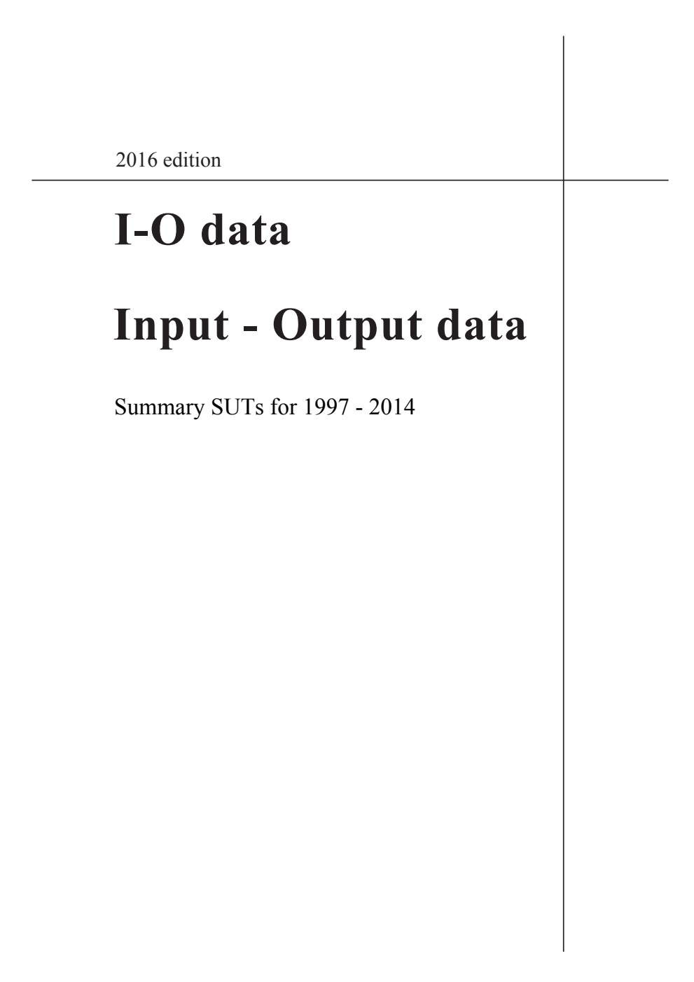 Input - Output data; Summary SUTs for 1997 - 2014: 2016 edition