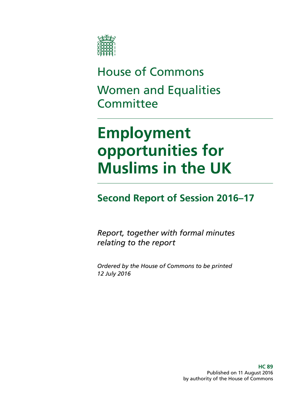 Women and Equalities Committee 2nd Report. Employment opportunities for Muslims in the UK Volume 1. Report