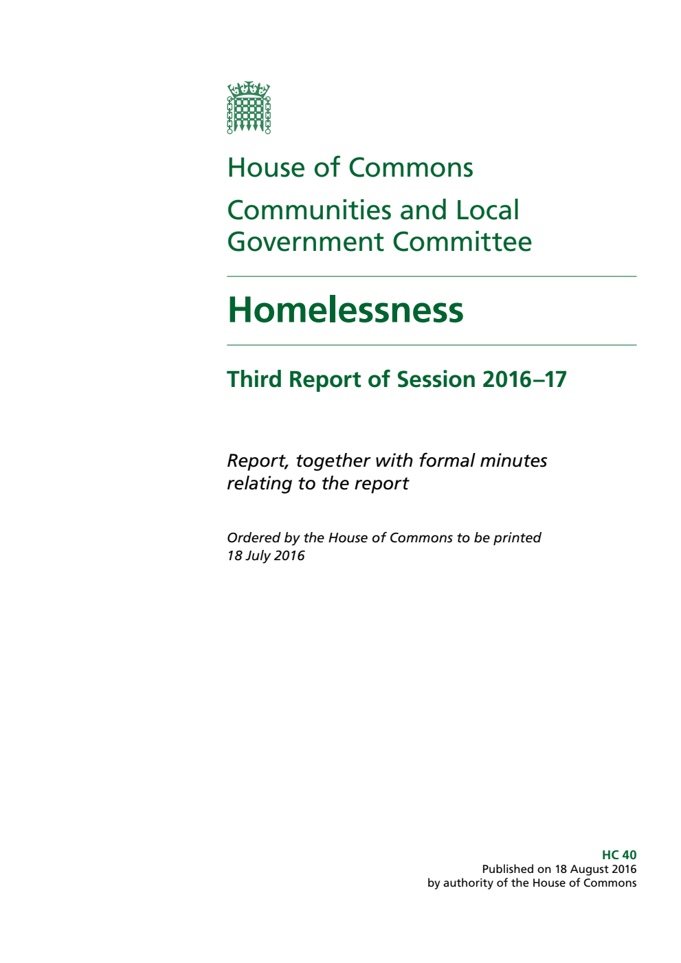 Communities and Local Government Committee 3rd Report. Homelessness Volume 1. Report