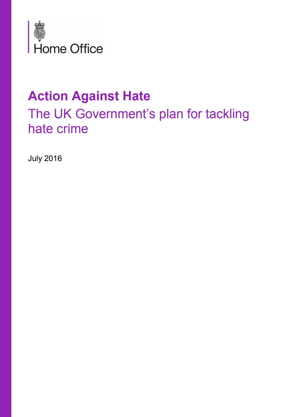 Action Against Hate : The UK Government's plan for tackling hate crime : Jul 2016