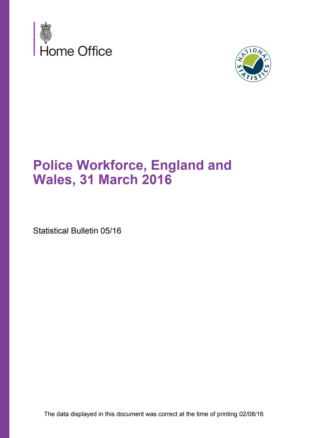 Home Office Statistical Bulletin 05/16 Police Workforce, England and Wales, 31 March 2016