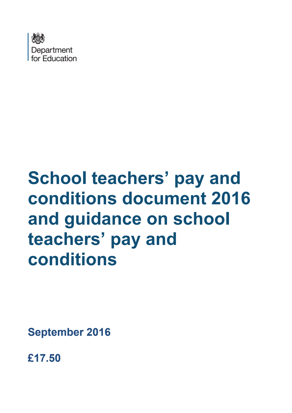 School teachers' pay and conditions document 2016 and guidance on school teachers' pay and conditions, September 2016