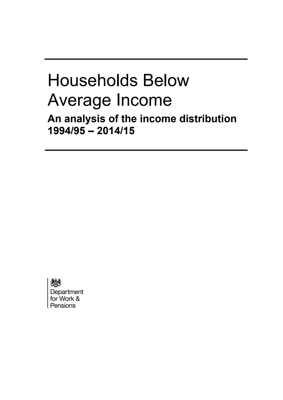 Households Below Average Income; An analysis of the income distribution 1994/95 - 2014/15