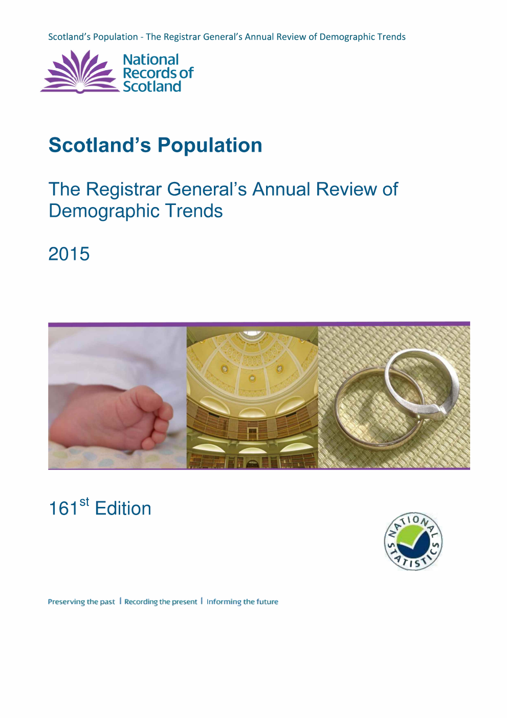 Scotland's Population 2015: The Registrar General's Annual Review of Demographic Trends - 161st Edition
