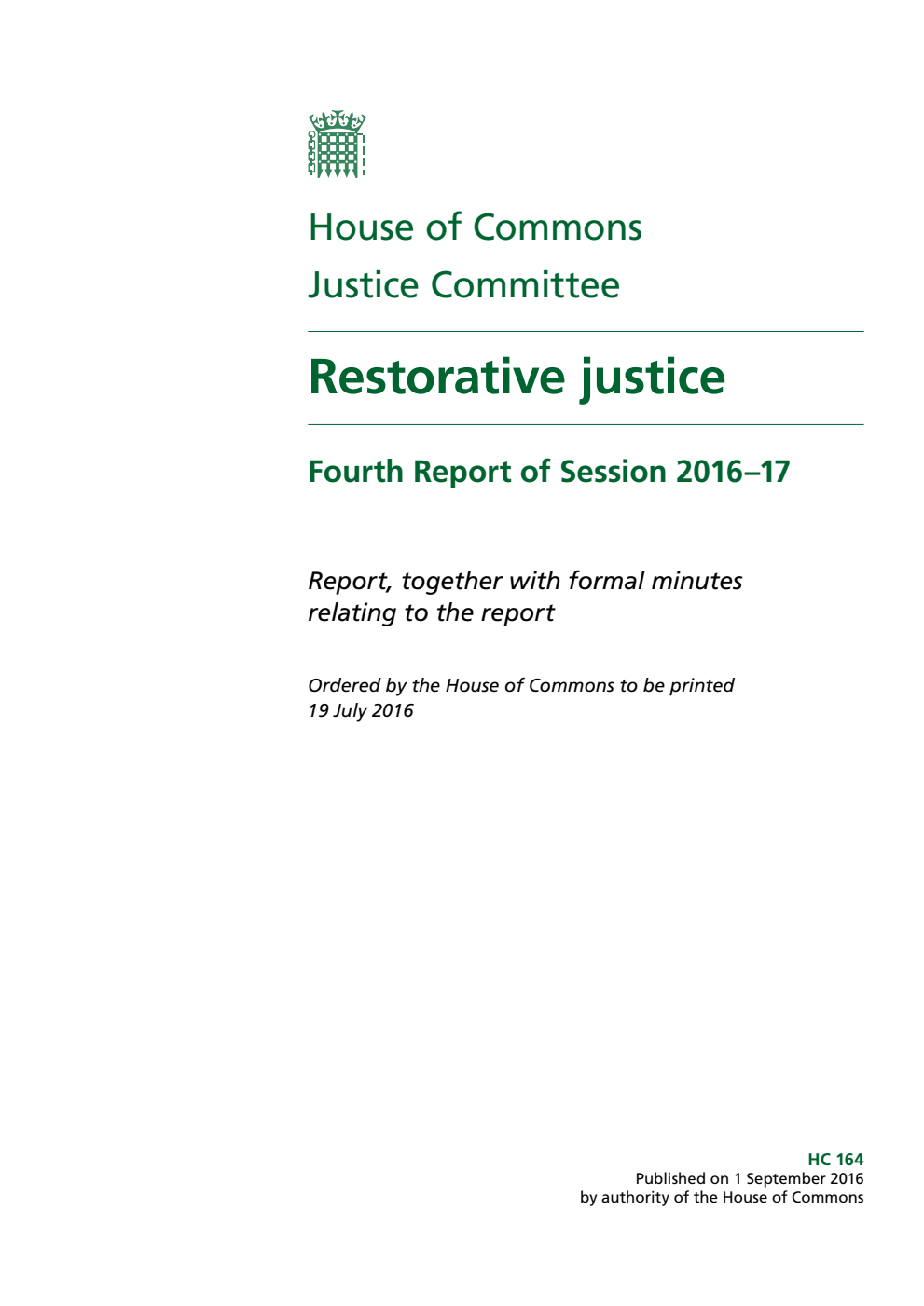 Justice Committee 4th Report. Restorative justice Volume 1. Report