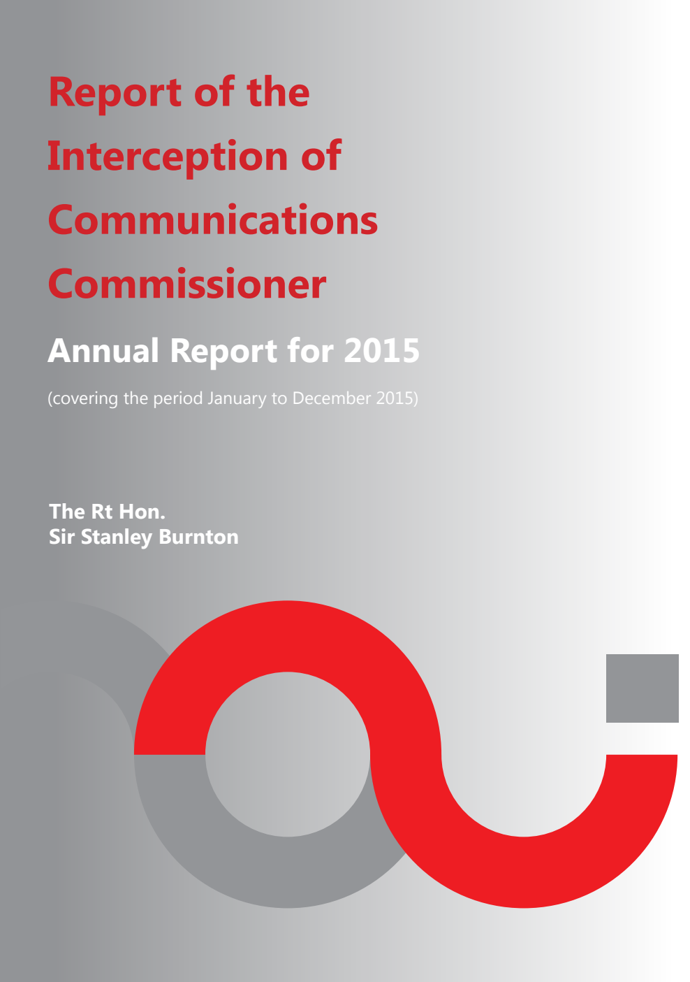 Report of the Interception of Communications Commissioner Annual Report for 2015 (covering the period January to December 2015)