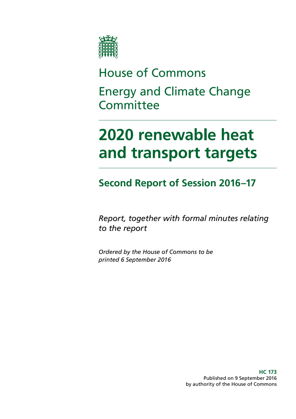 Energy and Climate Change Committee 2nd Report. 2020 renewable heat and transport targets Volume 1. Report