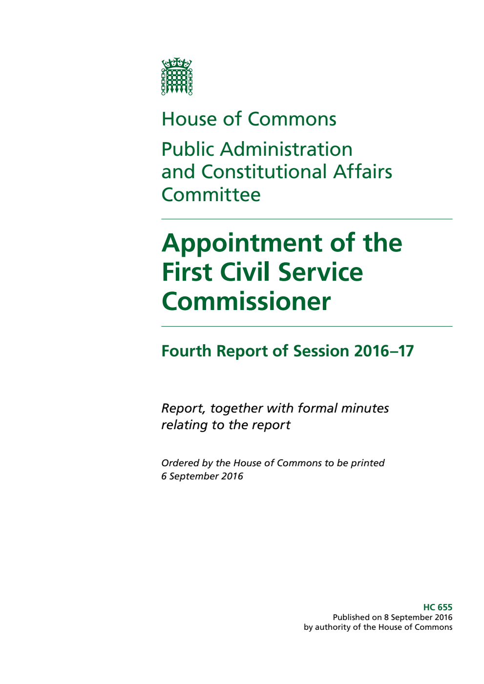 Public Administration and Constitutional Affairs Committee 4th Report. Appointment of the First Civil Service Commissioner Volume 1. Report