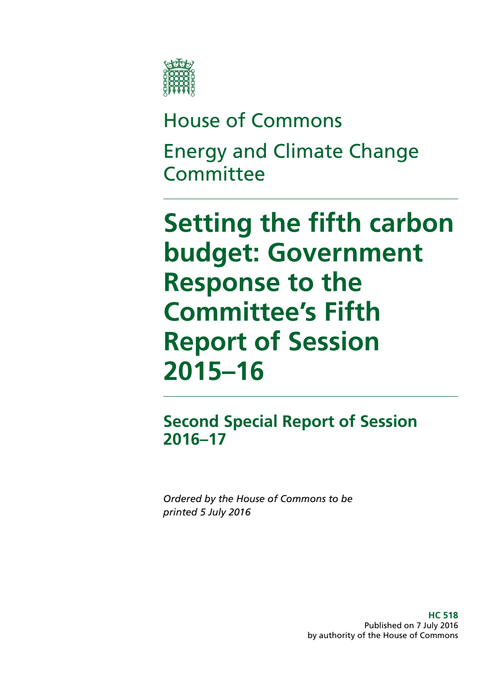 Energy and Climate Change Committee 2nd Special Report. Setting the fifth carbon budget: Government Response to the Committee’s Fifth Report of Session 2015–16