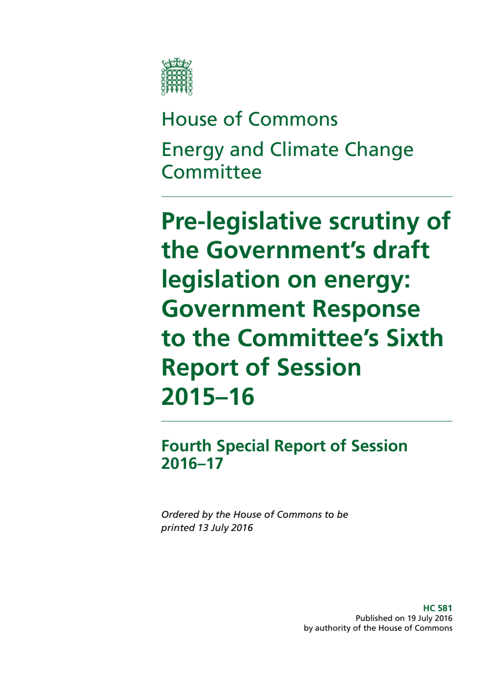 Energy and Climate Change Committee 4th Special Report. Pre-legislative scrutiny of the Government’s draft legislation on energy: Government Response to the Committee’s Sixth Report of Session 2015–16
