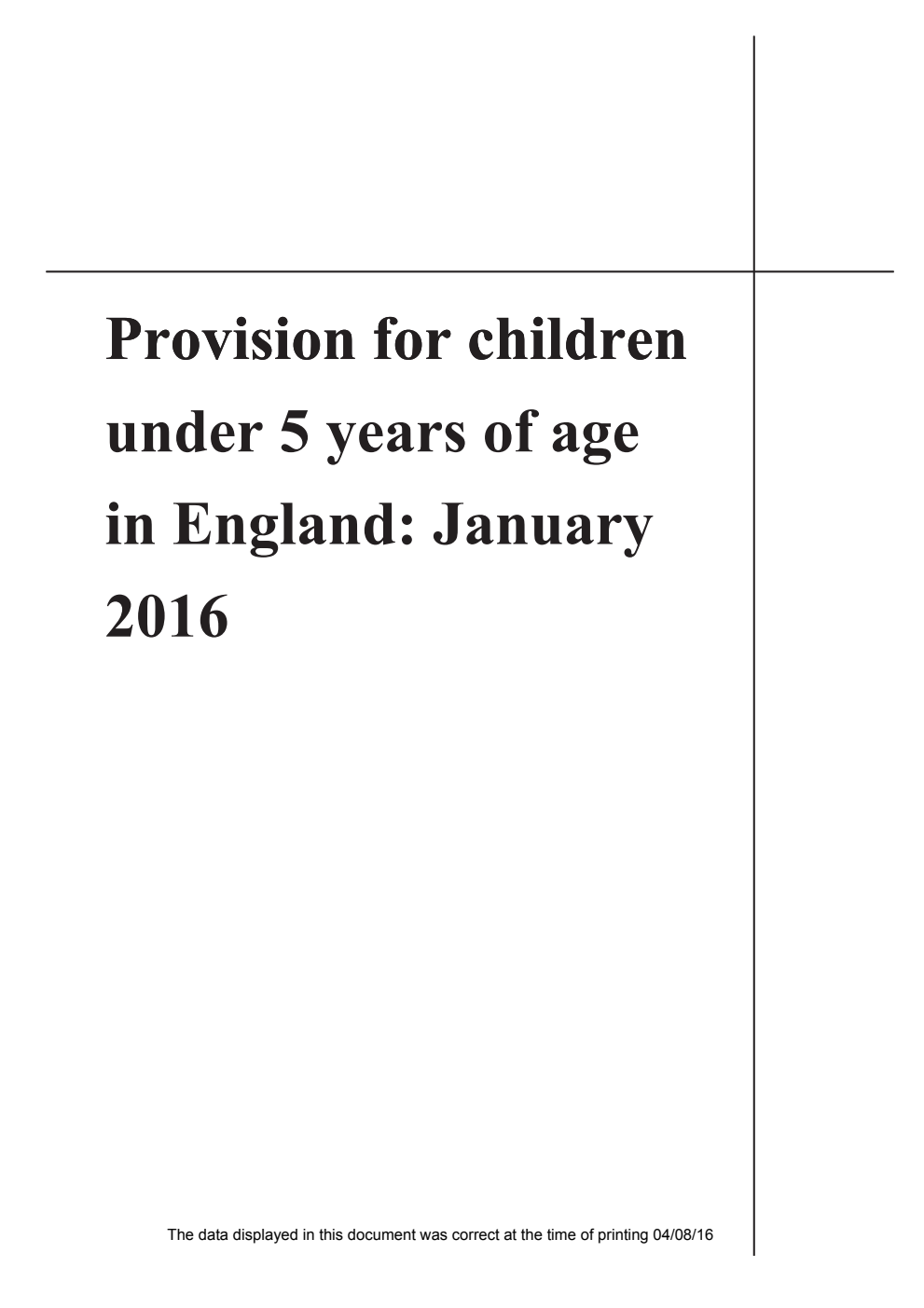 Statistical First Release 23/16; Provision for children under 5 years of age in England: January 2016