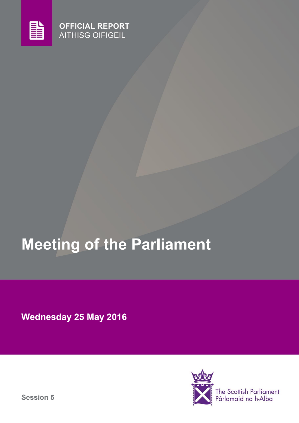 Official Report Meeting of the Parliament Wednesday 25 May 2016 [Final]