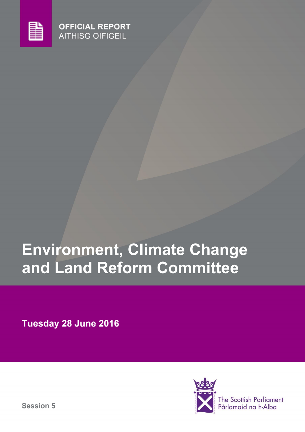Environment, Climate Change and Land Reform Committee 2nd Meeting 2016, 28 June 2016 [Final]