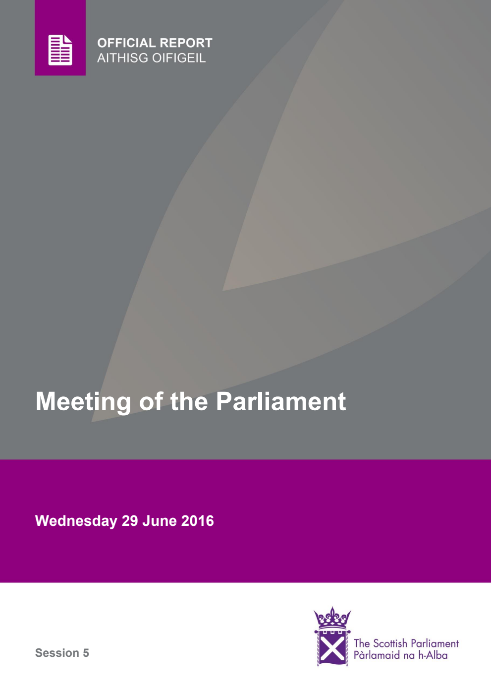 Official Report Meeting of the Parliament Wednesday 29 June 2016 [Final]