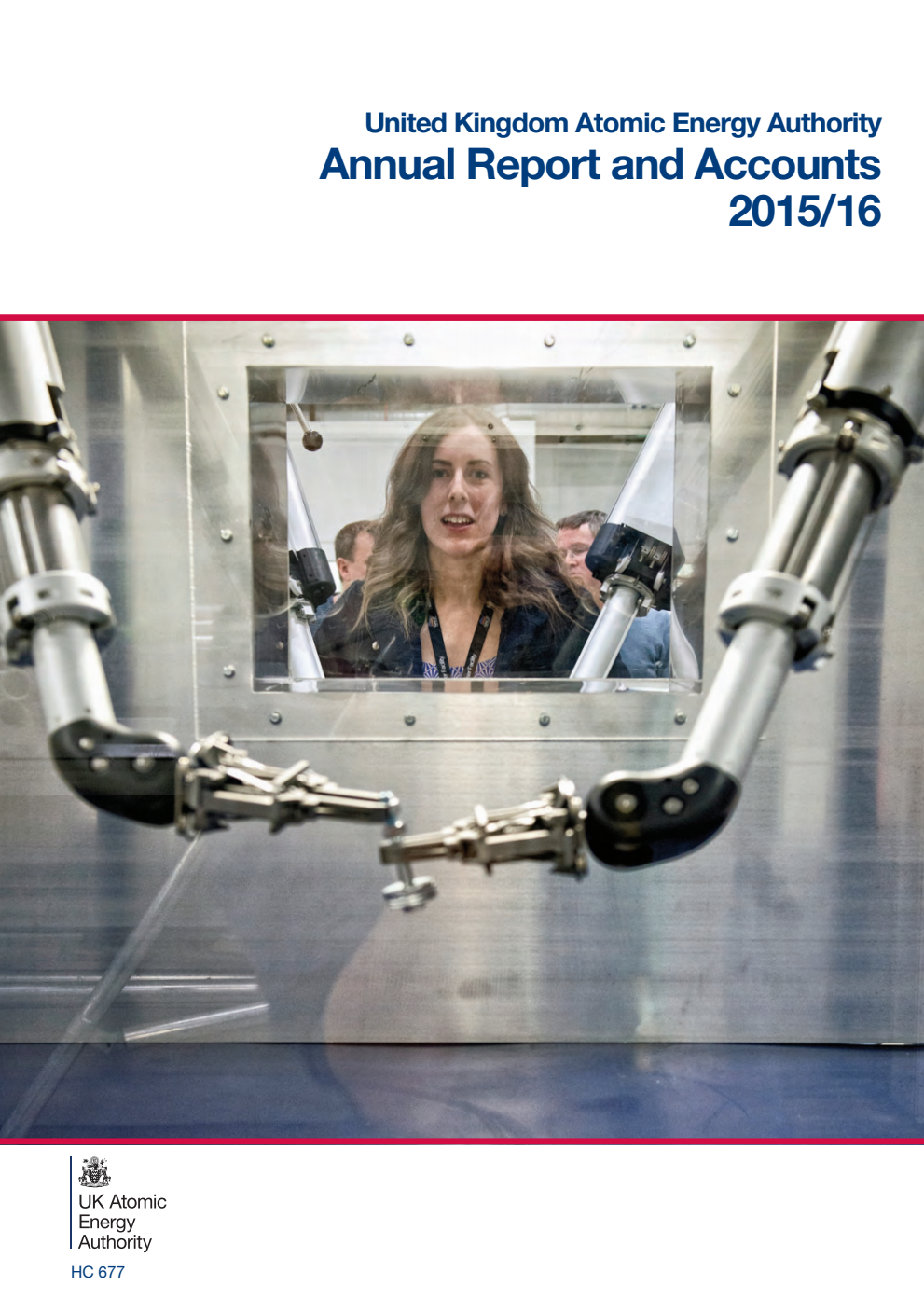 United Kingdom Atomic Energy Authority Annual Report and Accounts 2015/16