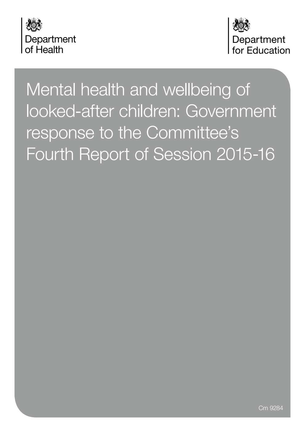 Mental health and wellbeing of looked-after children: Government response to the Committee’s 4th Report of Session 2015-16