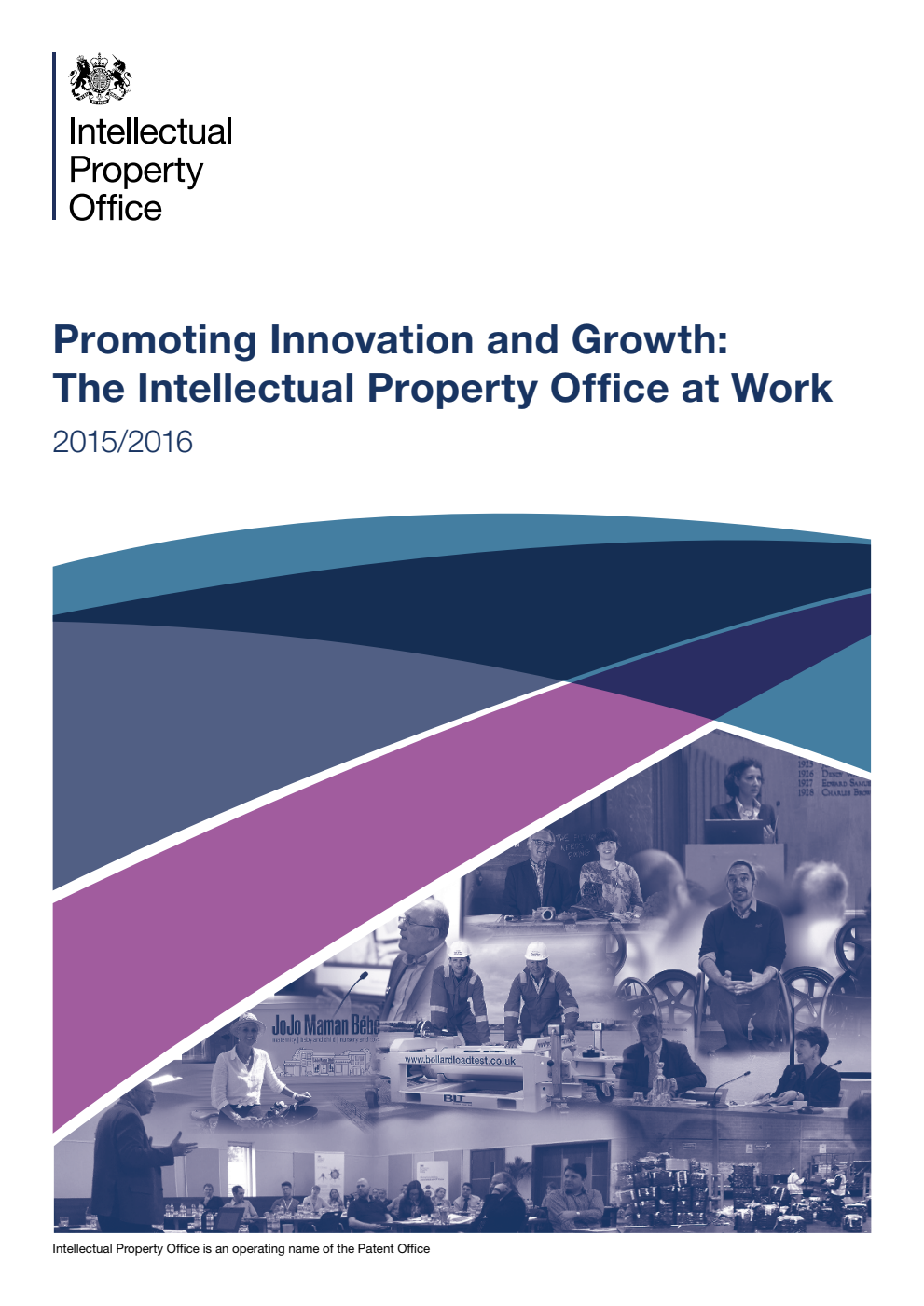 Promoting Innovation and Growth: The Intellectual Property Office at Work 2015/2016