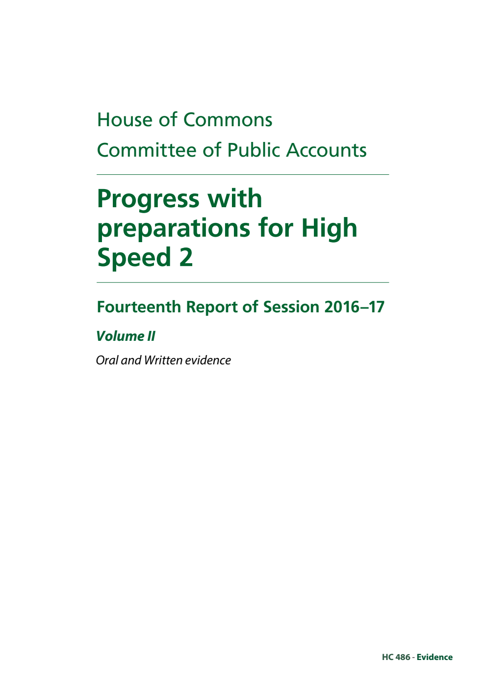 Public Accounts Committee 14th Report. Progress with preparations for High Speed 2 Volume 2. Oral and written evidence