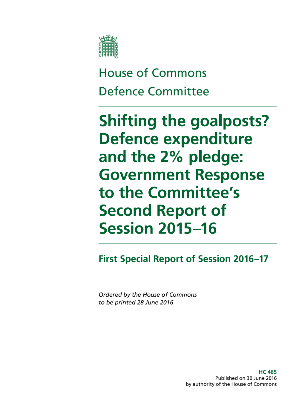 Defence Committee 1st Special Report. Shifting the goalposts? Defence expenditure and the 2% pledge: Government Response to the Committee’s 2nd Report of Session 2015–16