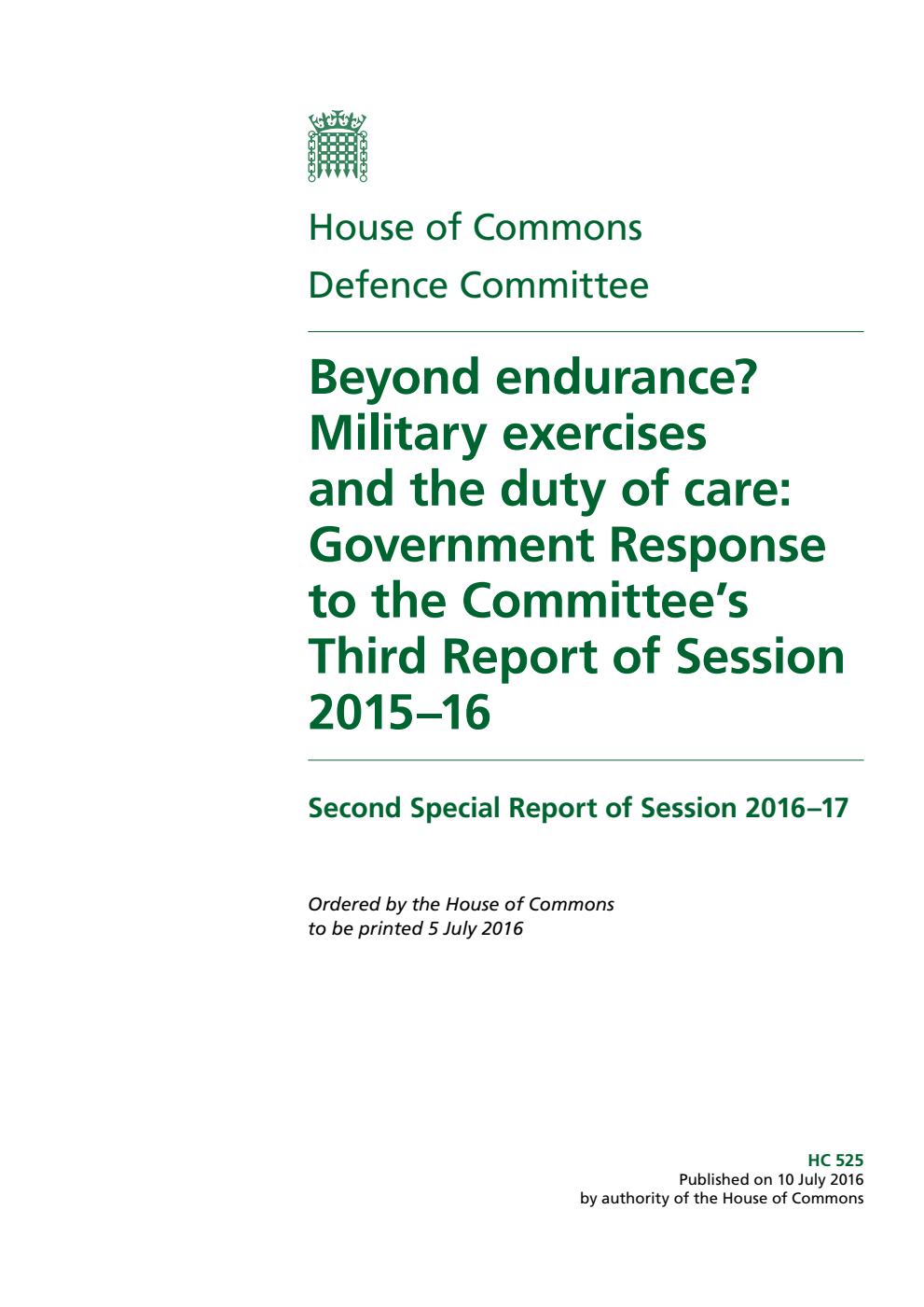 Defence Committee 2nd Special Report. Beyond endurance? Military exercises and the duty of care: Government Response to the Committee’s 3rd Report of Session 2015–16