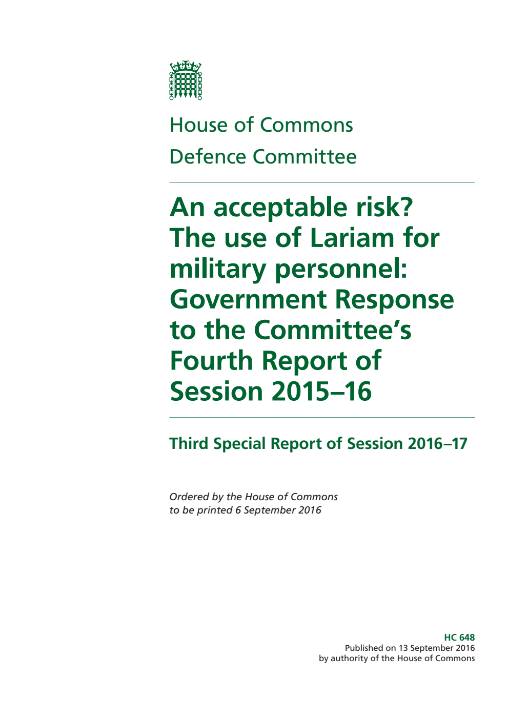 Defence Committee 3rd Special Report. An acceptable risk? The use of Lariam for military personnel: Government Response to the Committee’s 4th Report of Session 2015–16