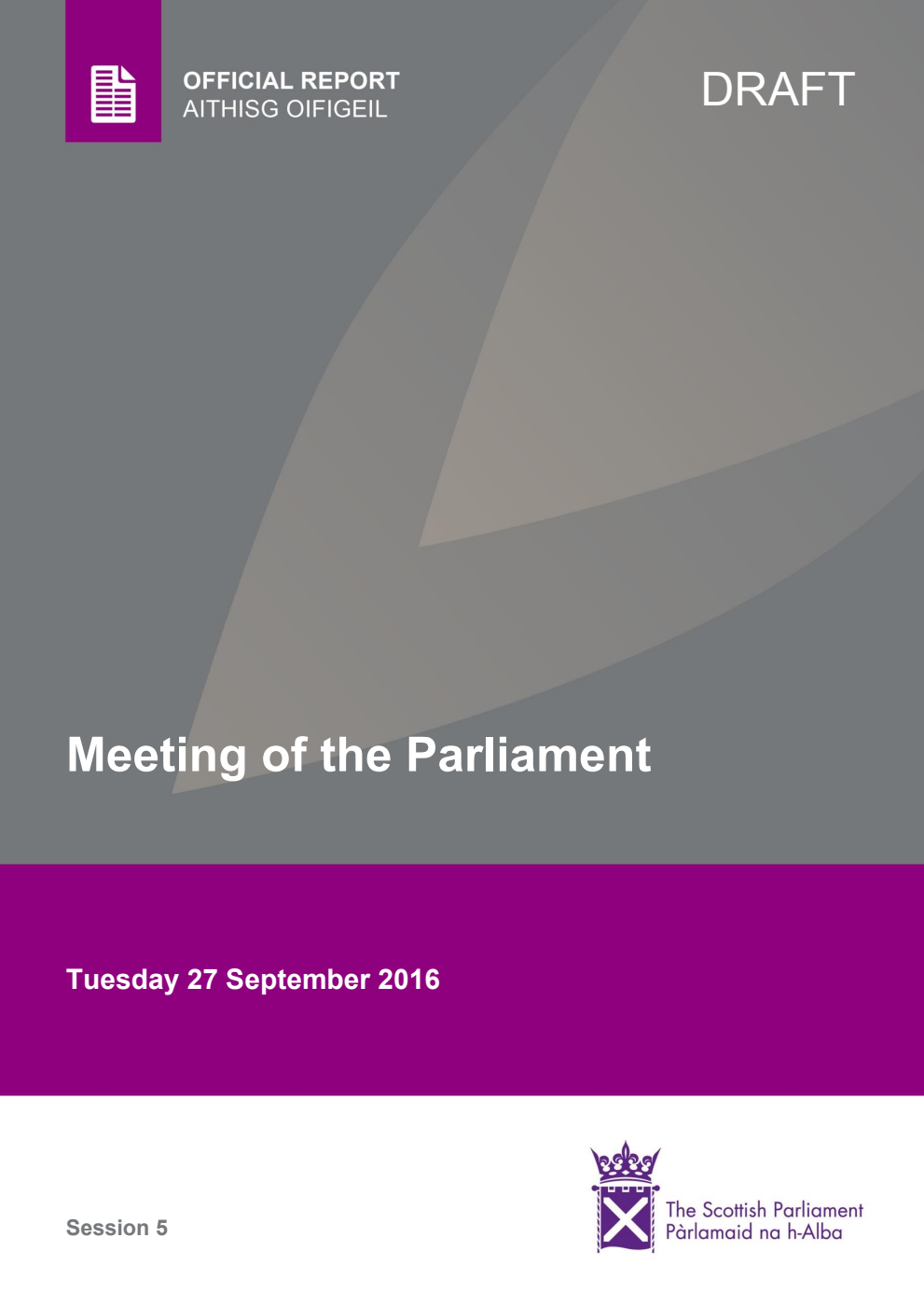 Official Report Meeting of the Parliament Tuesday 27 September 2016 [Draft]