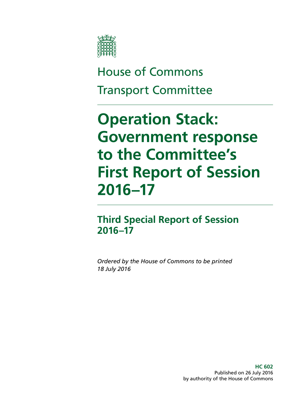 Transport Committee 3rd Special Report. Operation Stack: Government response to the Committee’s First Report of Session 2016–17