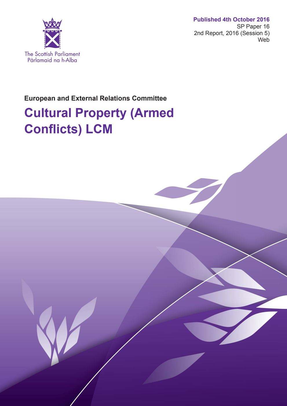 European and External Relations Committee 2nd Report, 2016: Cultural Property (Armed Conflicts) LCM