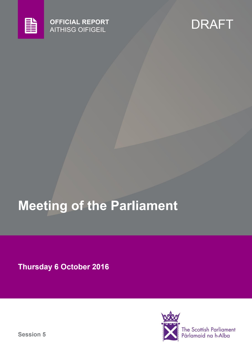 Official Report Meeting of the Parliament Thursday 6 October 2016 [Draft]