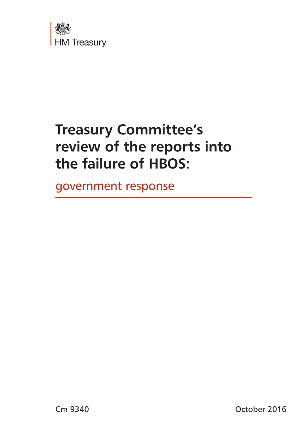 Treasury Committee’s review of the reports into the failure of HBOS: government response