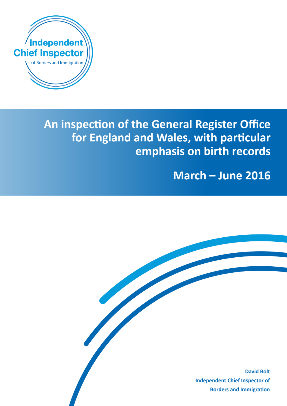 An Inspection of the General Register Office for England and Wales, with particular emphasis on birth records March – June 2016