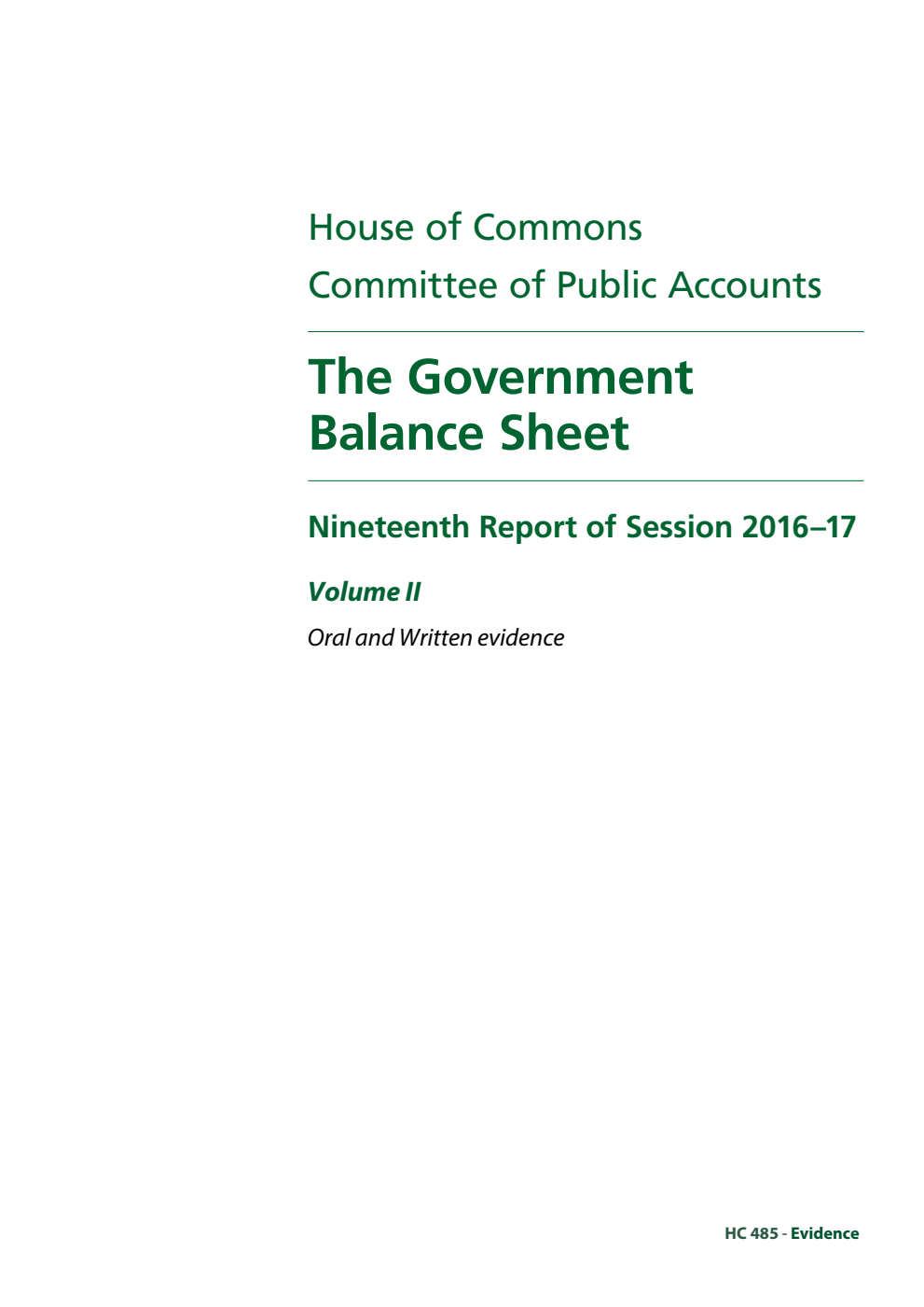 Public Accounts Committee 19th Report. The Government Balance Sheet Volume 2. Oral and written evidence