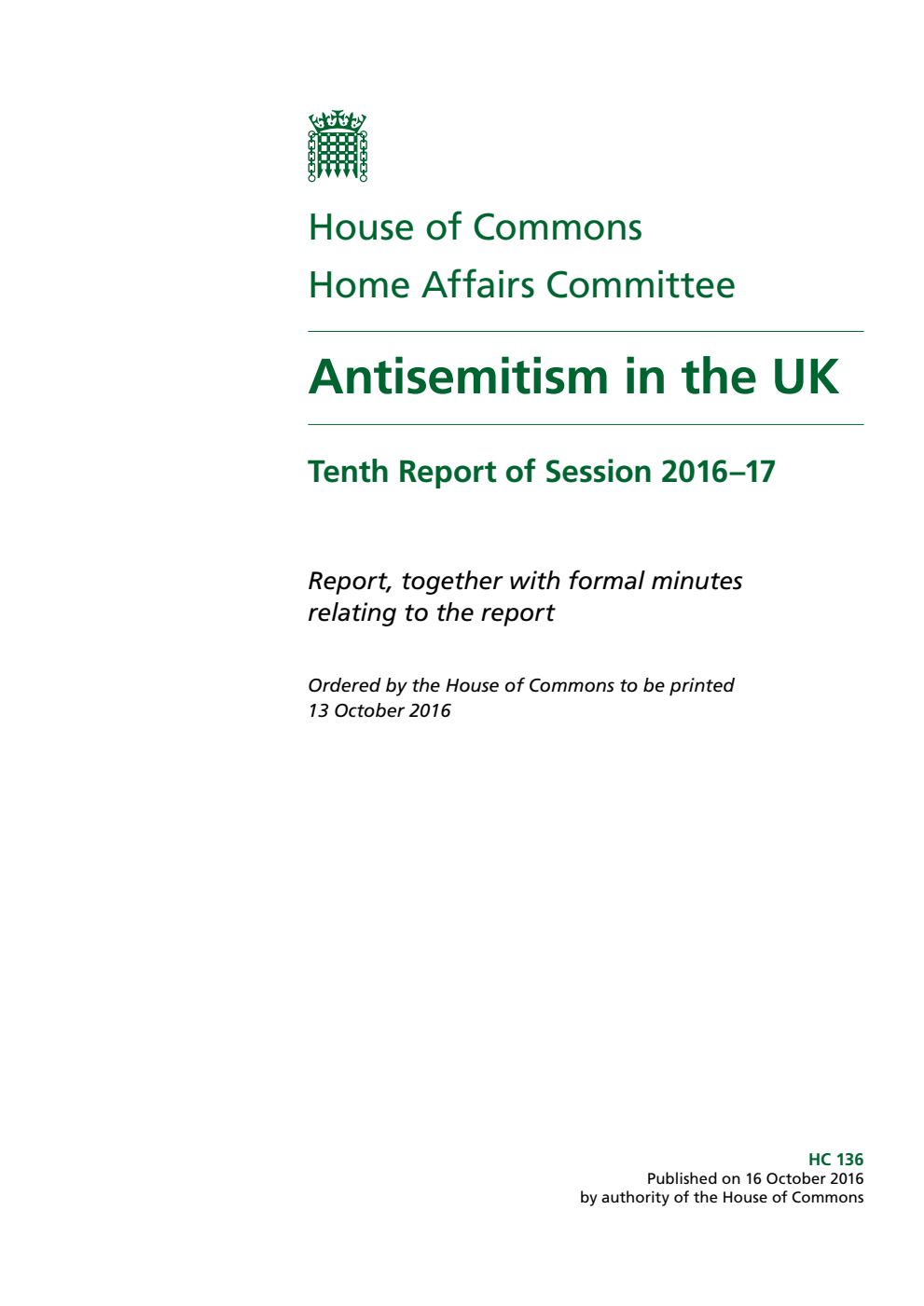 Home Affairs Committee 10th Report. Antisemitism in the UK Volume 1. Report