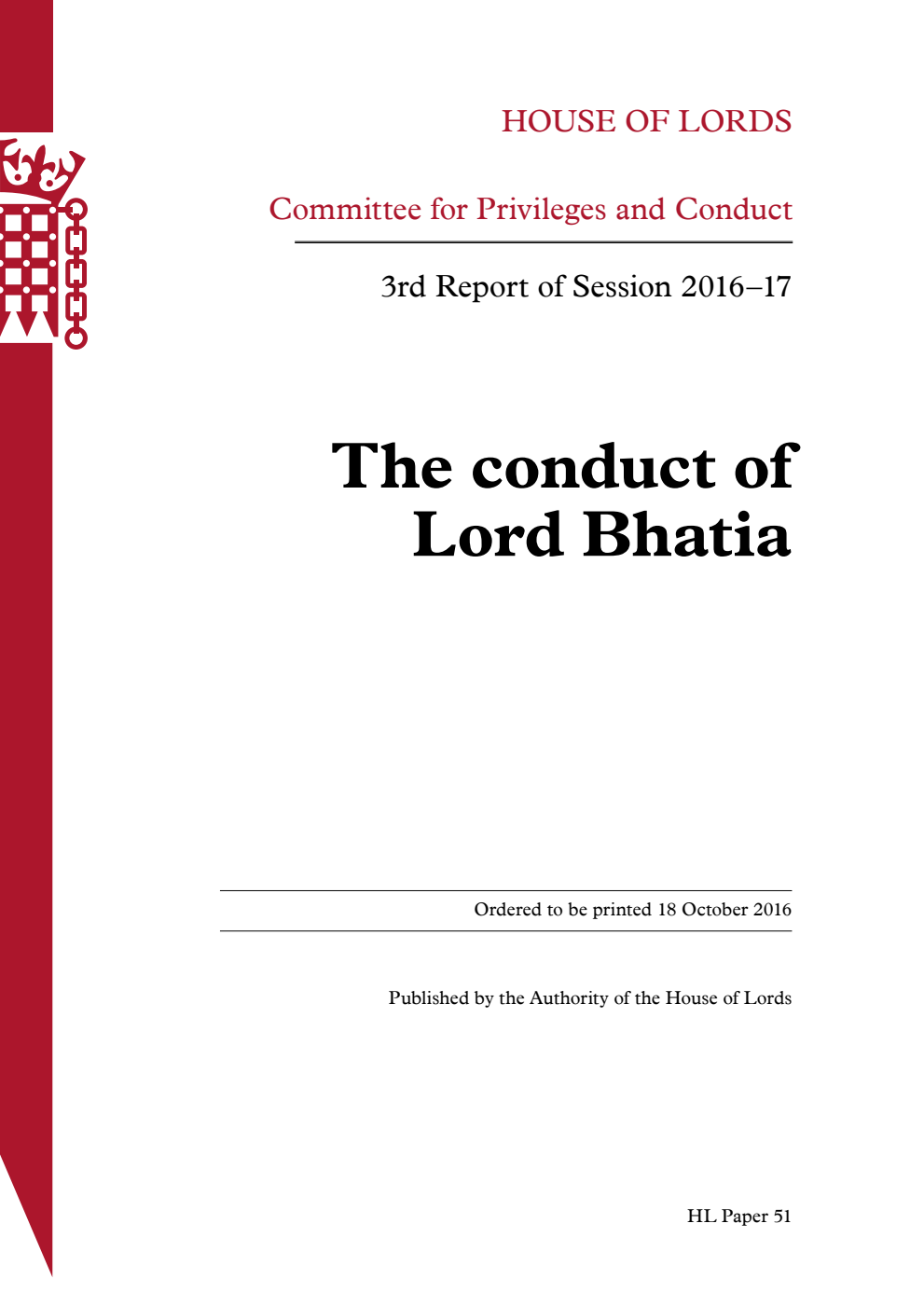Privileges and Conduct Committee 3rd Report. The conduct of Lord Bhatia
