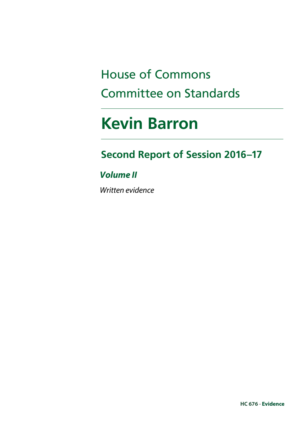 Standards Committee 2nd Report. Kevin Barron Volume 2. Written evidence