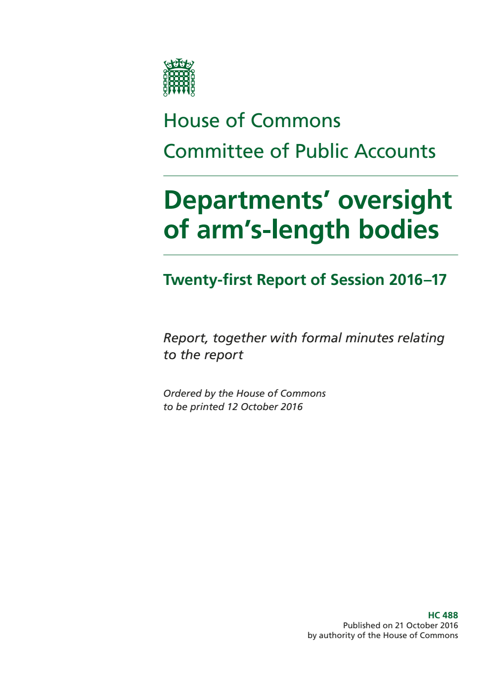 Public Accounts Committee 21st Report. Departments’ oversight of arm’s-length bodies Volume 1. Report