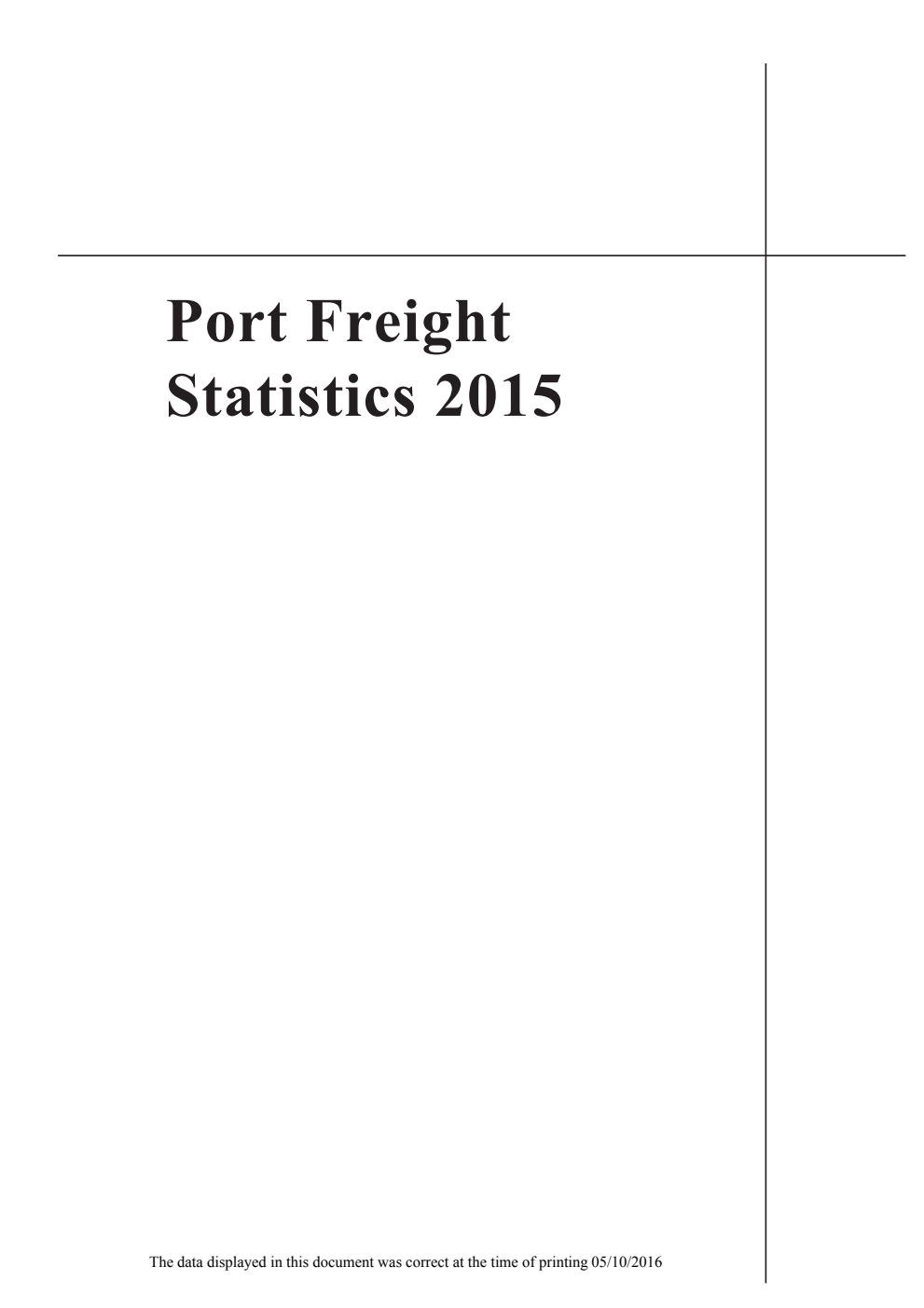 Transport Statistics Report UK Port Freight Statistics: 2015