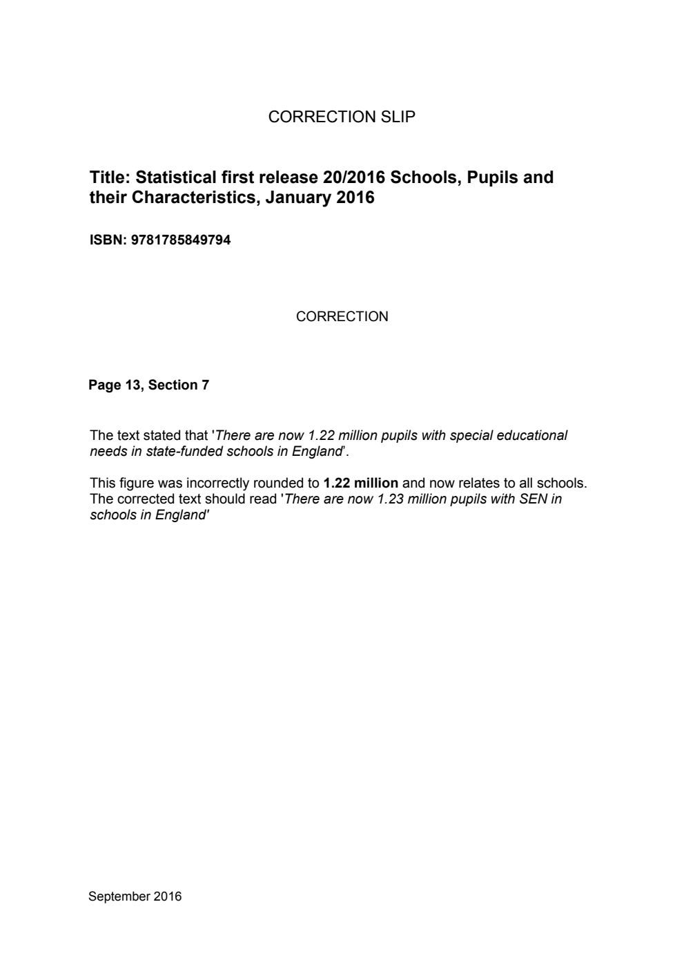 Statistical first release 20/2016 Schools, Pupils and their Characteristics, January 2016 - Correction Slip September 2016