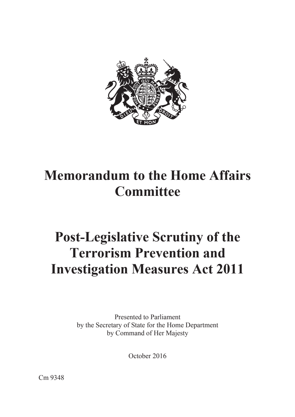 Memorandum to the Home Affairs Committee. Post-Legislative Scrutiny of the Terrorism Prevention and Investigation Measures Act 2011