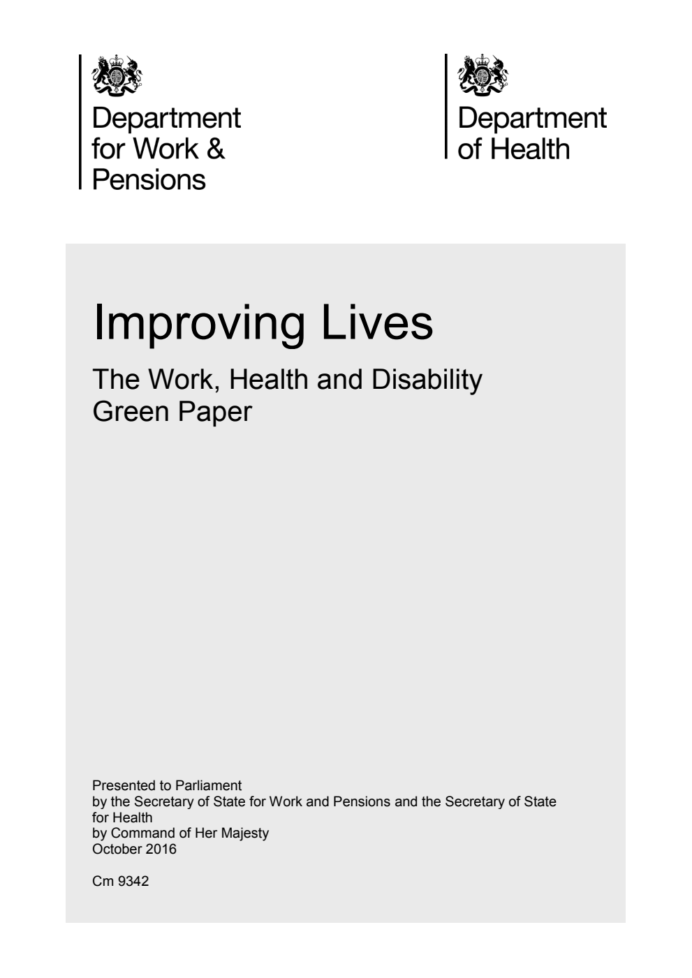 Improving Lives: The Work, Health and Disability Green Paper