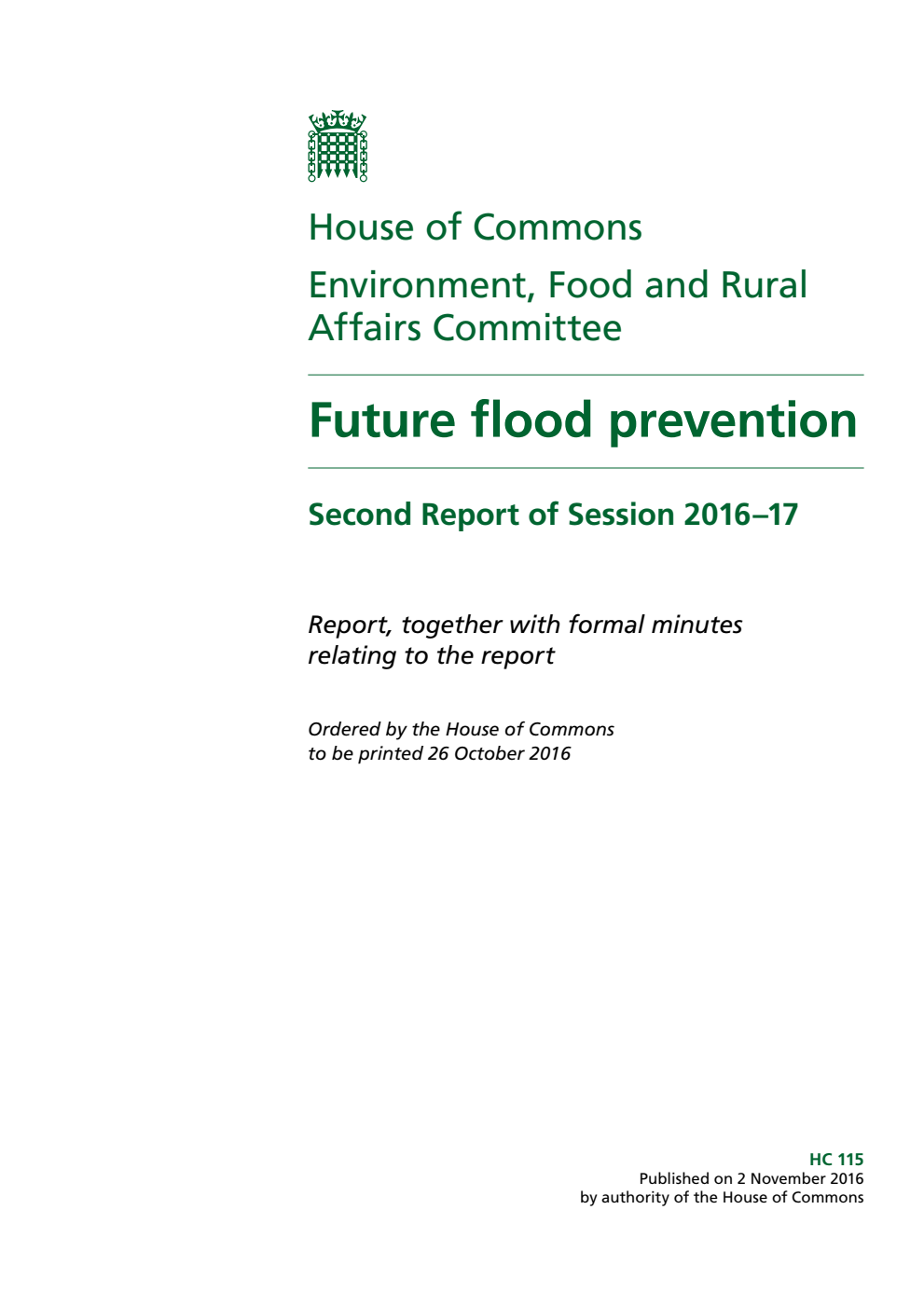 Environment, Food and Rural Affairs Committee 2nd Report. Future flood prevention Volume 1. Report