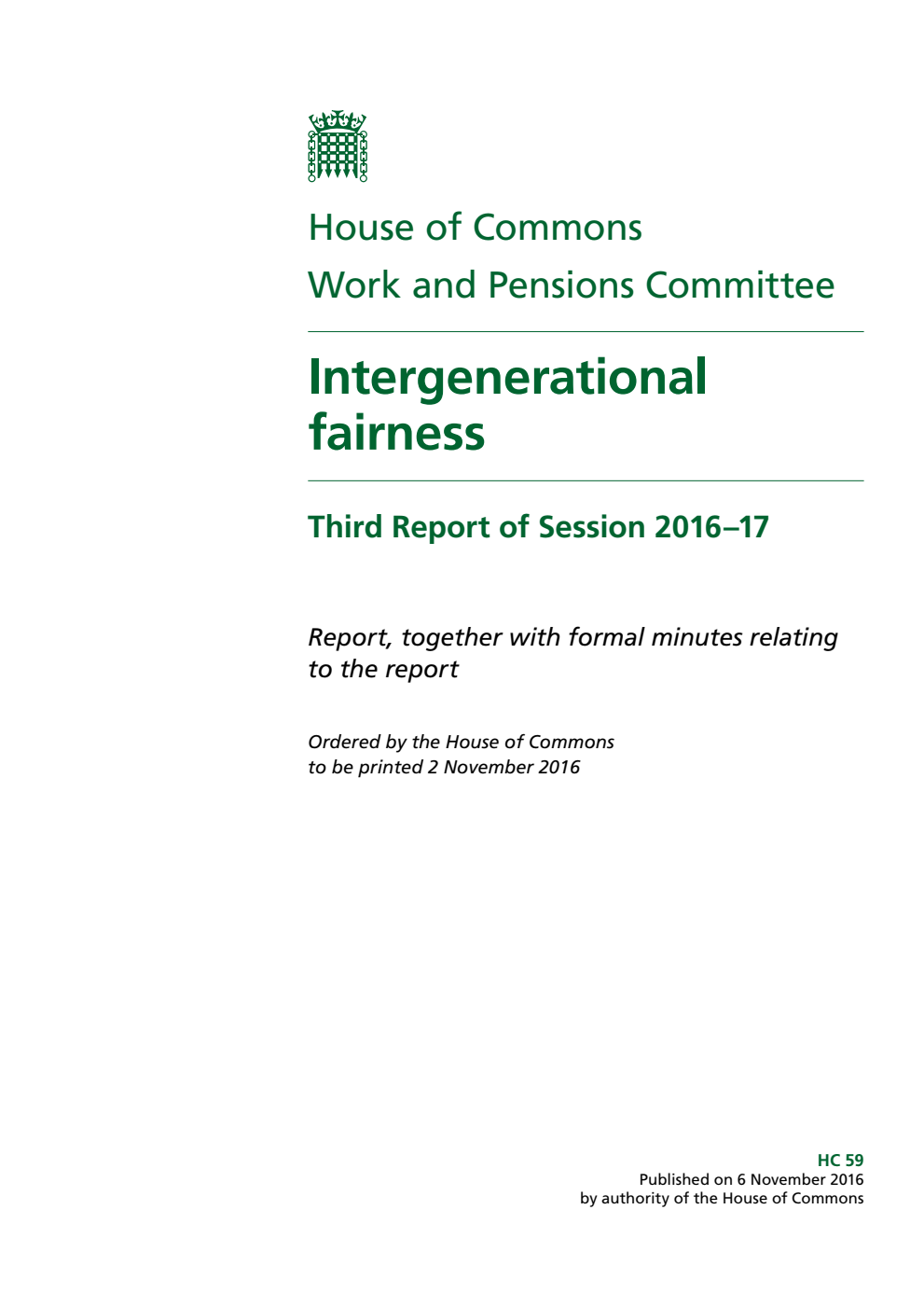 Work and Pensions Committee 3rd Report. Intergenerational fairness Volume 1. Report