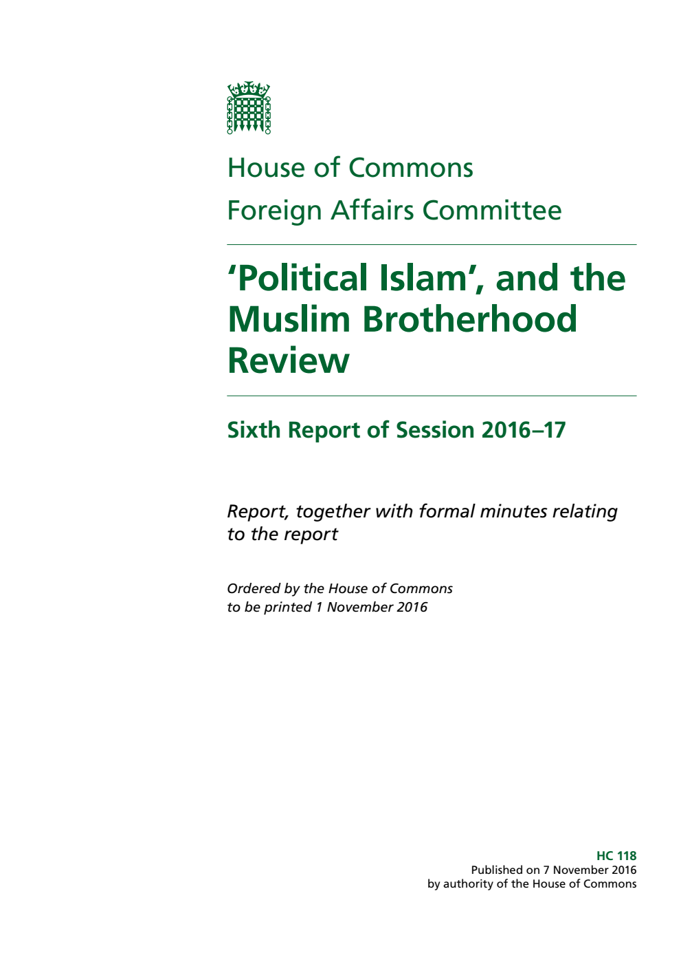Foreign Affairs Committee 6th Report. ‘Political Islam’, and the Muslim Brotherhood Review Volume 1. Report