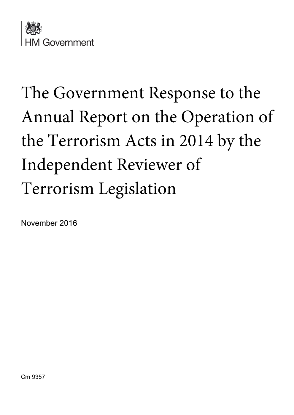 The Government Response to the Annual Report on the Operation of the Terrorism Acts in 2014 by the Independent Reviewer of Terrorism Legislation