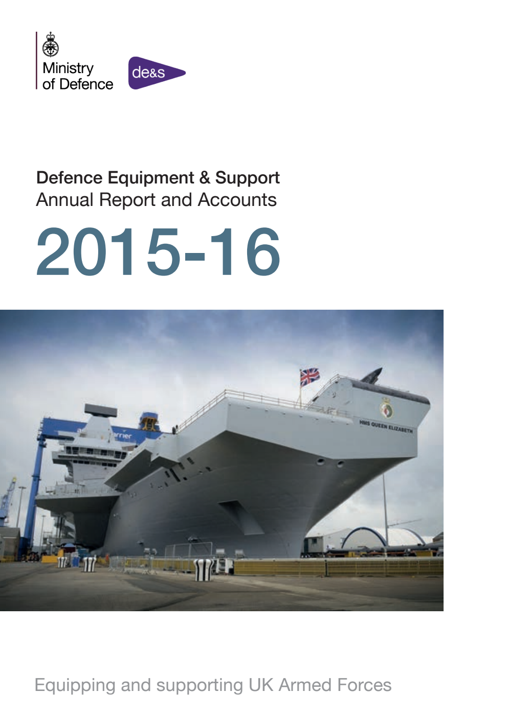 Defence Equipment & Support Annual Report and Accounts 2015-16 for the year ended 31 March 2016