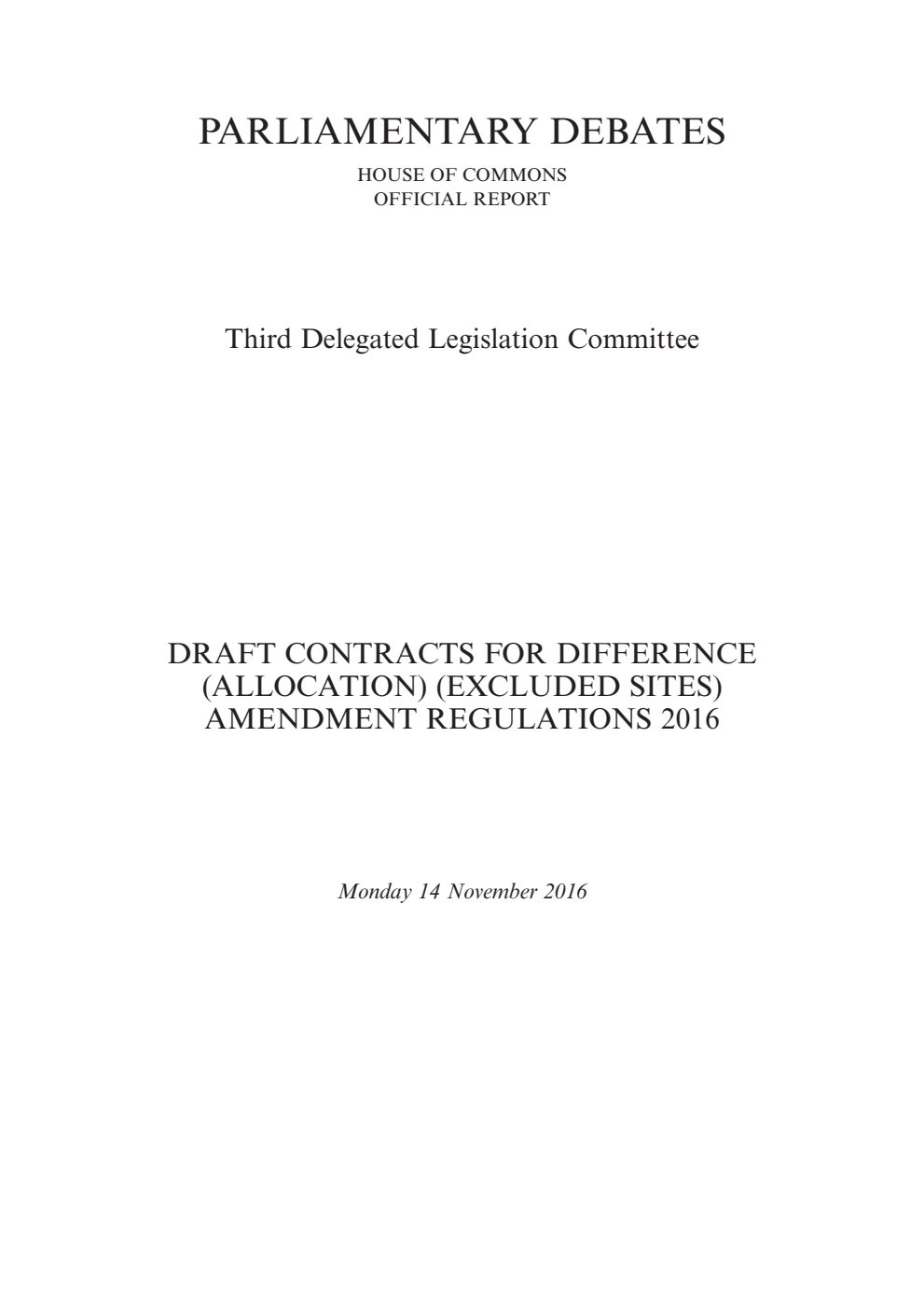 3rd Delegated Legislation Committee 14 November 2016: Draft Contracts for Difference (Allocation) (Excluded Sites) Amendment Regulations 2016