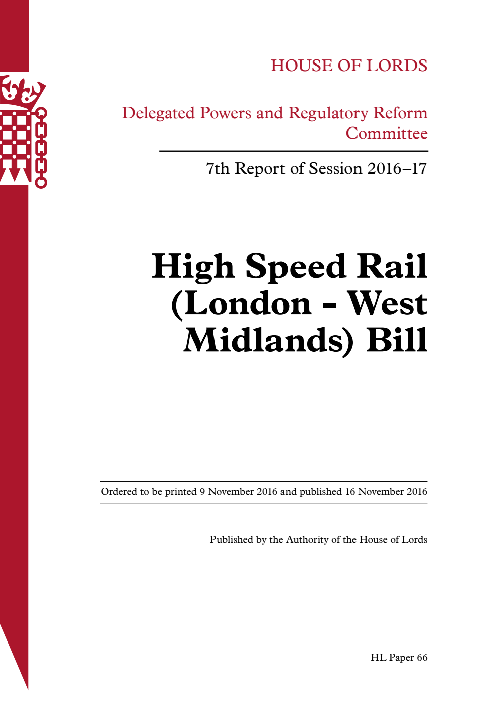 Delegated Powers and Regulatory Reform Committee 7th Report. High Speed Rail (London - West Midlands) Bill