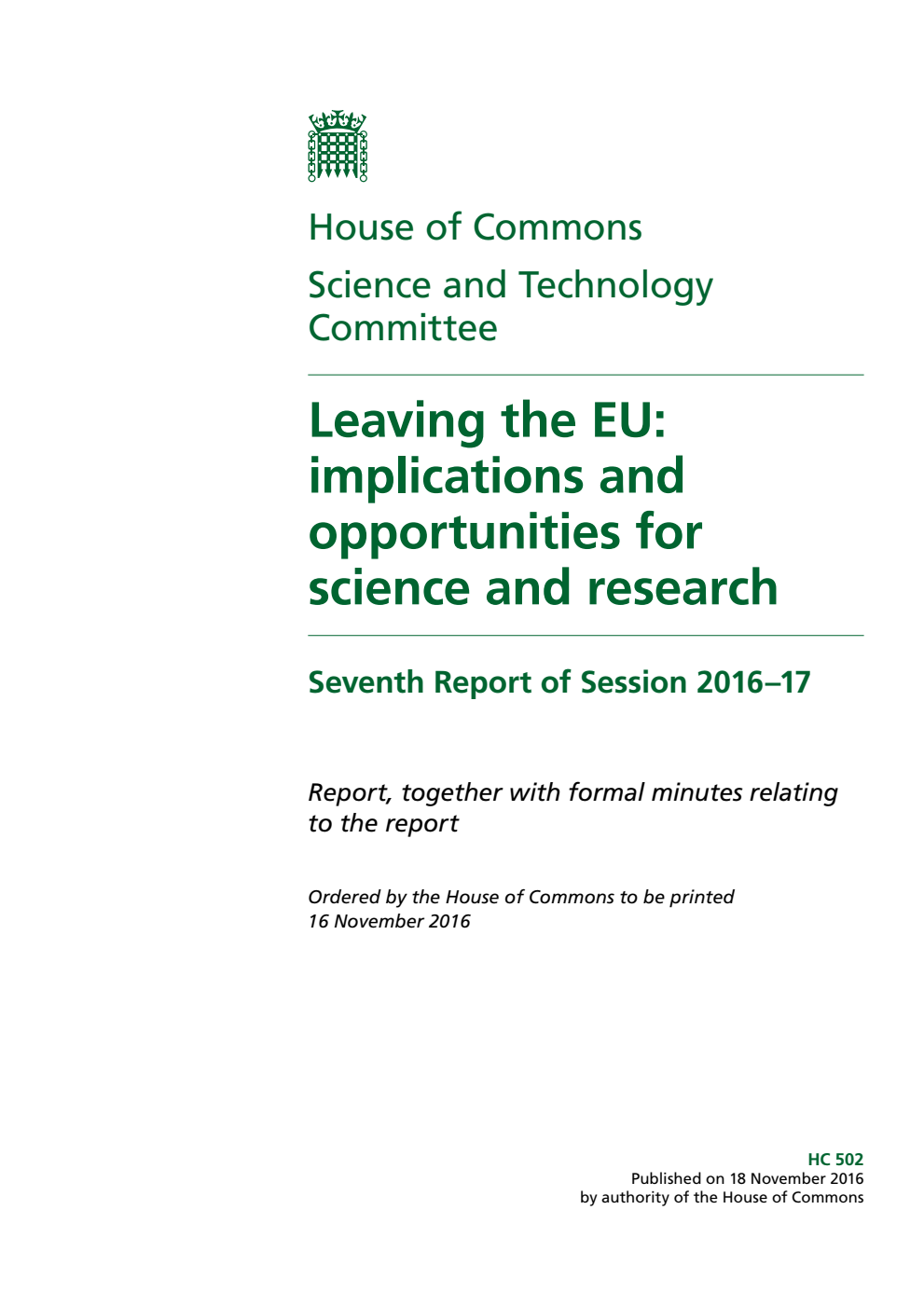 Science and Technology Committee 7th Report. Leaving the EU: implications and opportunities for science and research Volume 1. Report